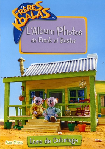 Michel Albin - L'Album Photos de Frank et Buster - Livre de coloriage.