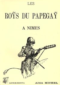 Les Roys du Papegay à Nîmes