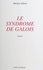 Le syndrome de Galois