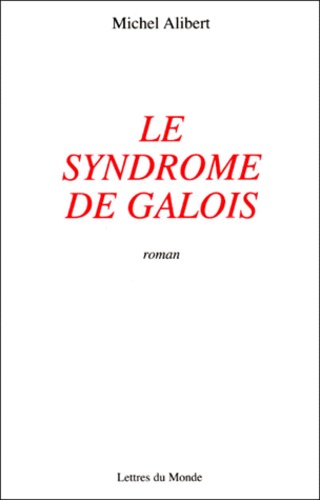 Le Syndrome De Galois