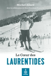 Michel Allard - Le coeur des laurentides.