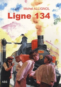 Michel Allignol - Ligne 134.