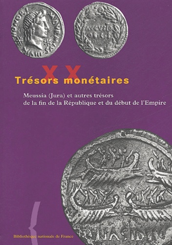 Michel Amandry - Meussia (Jura) et autres trésors de la fin de la République et du début de l'Empire.