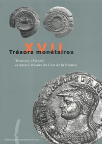 Troussey (Meuse) et autres trésors de l'est de la France