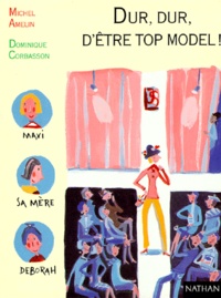 Michel Amelin - Dur, Dur, D'Etre Top Model !.