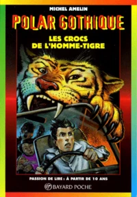 Les crocs de l'homme-tigre