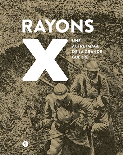 Michel Amiel et Sergueï Piotrovitch d'Orlik - Rayons X - Une autre image de la Grande Guerre.