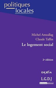 Michel Amzallag et Claude Taffin - Le logement social.