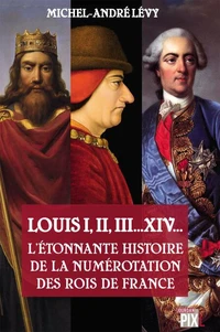 Louis I, II, III... XIV...
