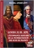 Michel-André Lévy - Louis I, II, III... XIV... - L'étonnante histoire de la numérotation des rois de France.