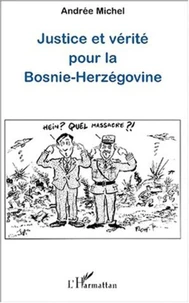 Justice et vérité pour la Bosnie-Herzégovine