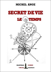 Michel Ange - Secret de vie - Le temps.