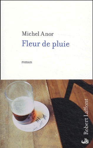 Michel Anor - Fleur de pluie.