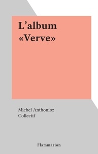 Michel Anthonioz et  Collectif - L'album "Verve".
