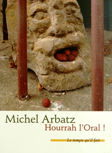 Michel Arbatz - Hourrah l'Oral ! - (Bulletin de santé).