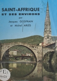 Michel Arlès et Jacques Godfrain - Saint-Affrique - Vallées de la Sorgues et du Dourdou, Roquefort.