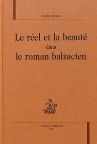 Le réel et la beauté dans le roman balzacien
