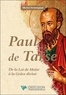 Michel Armengaud - Paul de Tarse - De la Loi de Moïse à la Grâce divine.