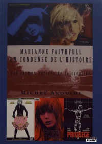 Marianne Faithfull : un condensé de l'histoire