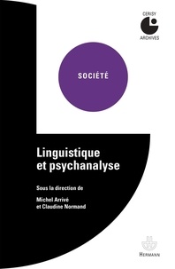 Michel Arrivé et Claudine Normand - Linguistique et psychanalyse.