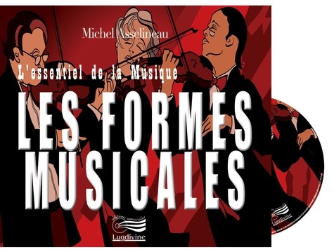 Michel Asselineau - L'essentiel des formes musicales. 2 CD audio