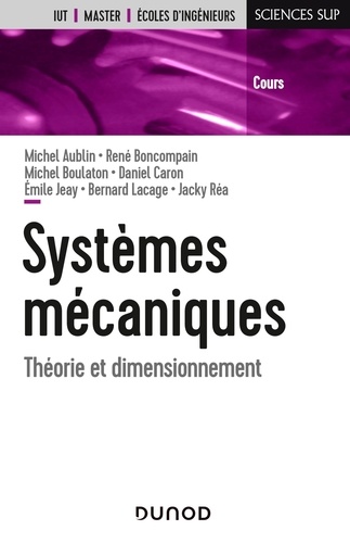 Systèmes mécaniques. Théorie et dimensionnement