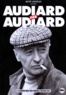 Michel Audiard - Audiard par Audiard....