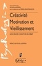 Michel Audiffren - Créativité, motivation et vieillissement - Les sciences cognitives en débat.