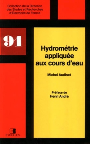 Michel Audinet - Hydrometrie Appliquee Aux Cours D Eau.