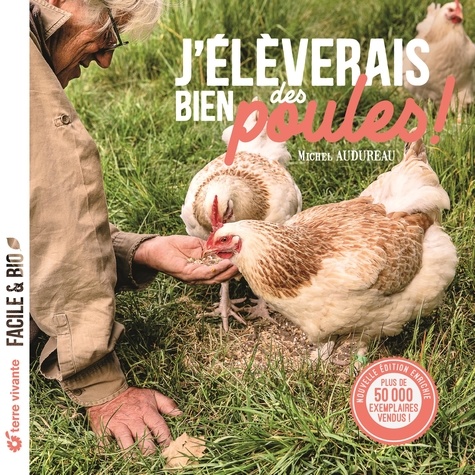 J'élèverais bien des poules