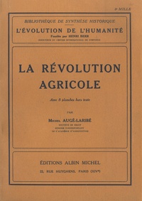 Michel Augé-Laribé - La révolution agricole.