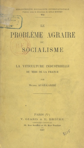 Le problème agraire du socialisme. La viticulture industrielle du Midi de la France