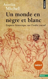 Un monde en nègre et blanc