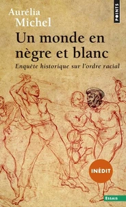 Un monde en nègre et blanc