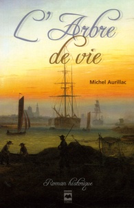 Michel Aurillac - L'arbre de vie.