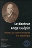 Michel Aussel - Le docteur Ange Guépin - Nantes, du Saint-Simonisme à la République.