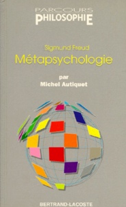 Michel Autiquet - Metapsychologie. Sigmund Freud.