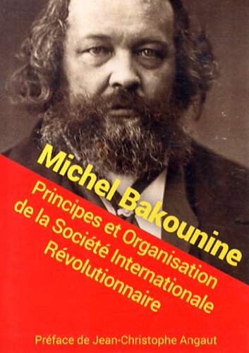 Principes et organisation de la société internationale révolutionnaire
