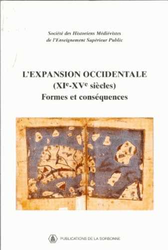 L'expansion occidentale (XIe-XVe siècles). Formes et conséquences, XXXIIIe congrès de la SHMES (Madrid, Casa Velazquez, 23-26 mai 2002)