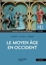 Michel Balard et Michel Rouche - Le Moyen Age en Occident.