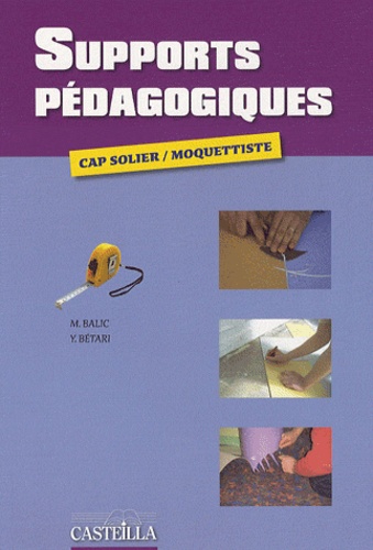 Michel Balic et Yahya Betari - Supports pédagogiques CAP solier/moquettiste.