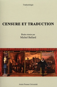 Michel Ballard - Censure et traduction.