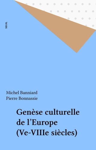 Genese Culturelle De L'Europe. Veme-Viiieme Siecle