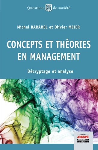Concepts et théories en management. Décryptage et analyse