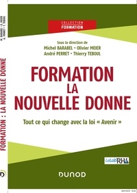 Michel Barabel et Olivier Meier - Formation : la nouvelle donne - Tout ce qui change avec la loi "Avenir".