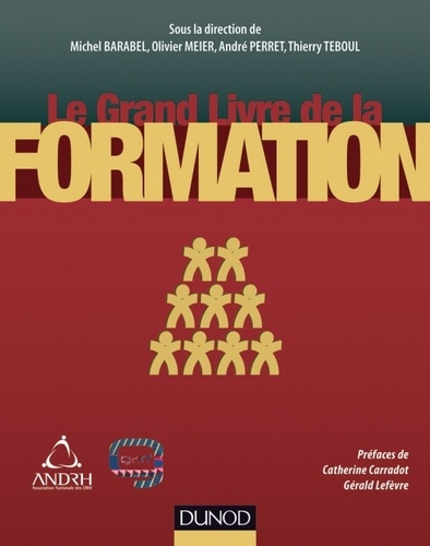 Michel Barabel et Olivier Meier - Le Grand Livre de la Formation.