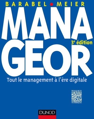 Manageor - 3e éd.. Les nouvelles pratiques du management 3e édition