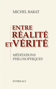 Entre réalité et vérité