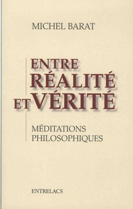 Entre réalité et vérité - Méditations philosophiques.pdf