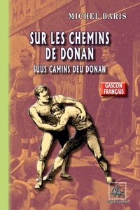 Michel Baris - Sur les chemins de Donan - Suus camins de Donan.